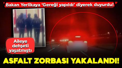Bakan Yerlikaya ‘Gereği yapıldı’ diyerek duyurdu! Asfalt zorbası yakalandı: O sürücüye ceza yağdı