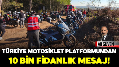 Türkiye Motosiklet Platformundan 10 bin fidanlık mesaj