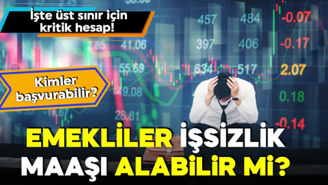 Emekliler işsizlik maaşı alabilir mi? Kimler başvurabilir? İşte üst sınır için kritik hesap!