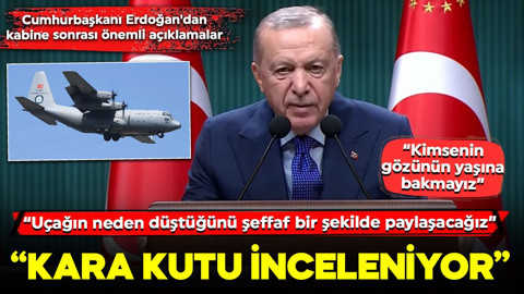 Cumhurbaşkanı Erdoğan'dan askeri kargo uçağı kazasına ilişkin açıklama: "Kara kutu inceleniyor, kaza nedeni belli olacak"