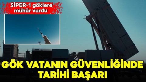 Gök vatanın güvenliğinde tarihi başarı! SİPER-1 göklere mühür vurdu: Hedef tam isabet!