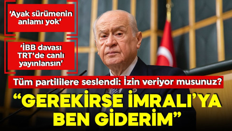 MHP lideri Bahçeli'den önemli açıklamalar: Alırım yanıma 3 arkadaşımı, gerekirse İmralı'ya kendim giderim
