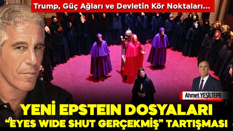 Yeni Epstein Dosyaları: “Eyes Wide Shut gerçekmiş” tartışması!  Trump, Güç Ağları ve Devletin Kör Noktaları…