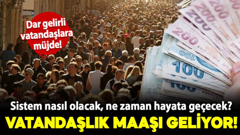 Dar gelirli ailelere vatandaşlık maaşı geliyor! Sistem nasıl olacak, ne zaman hayata geçecek? İşte detaylar