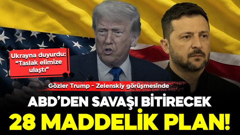 ABD'nin barış planı taslağı Ukrayna'ya ulaştı! Gözler Trump - Zelenskiy görüşmesinde