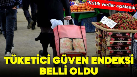 Kritik veriler belli oldu: Tüketici güven endeksi açıklandı