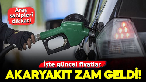 Araç sahipleri dikkat! Akaryakıt zam geldi! Tabelada fiyatlar değişti: İşte güncel fiyatlar