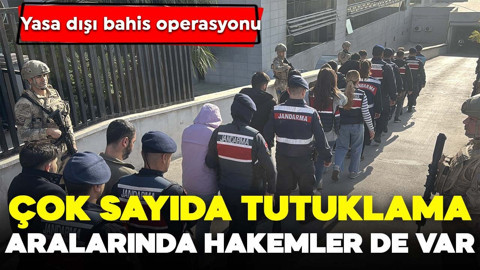 Yasa dışı bahis operasyonu: Çok sayıda şüpheli tutuklandı, aralarında hakemler de var