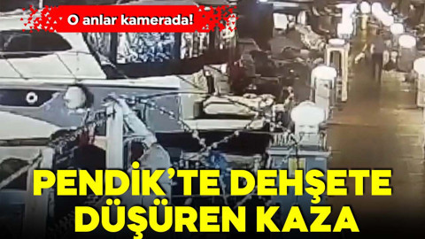 Pendikte dehşete düşüren kaza! O anlar kamerada