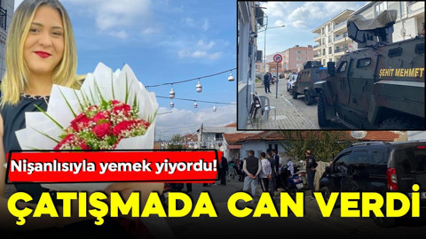 Nişanlısı ile yemek yiyordu! Çatışmada can verdi