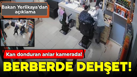 Berberde dehşet saçtılar: Kan donduran anlar kamerada! Bakan Yerlikaya'dan açıklama