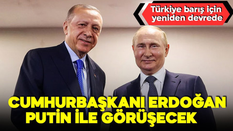 Türkiye barış için devrede! Cumhurbaşkanı Erdoğan Putin ile görüşecek!