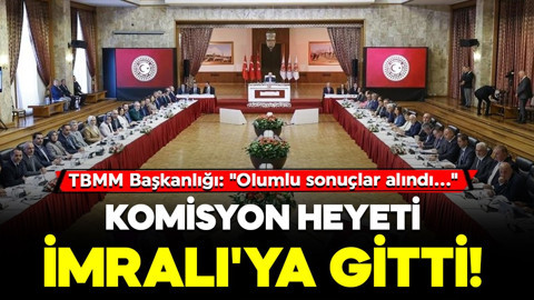 TBMM Komisyon heyeti İmralı'ya gitti! TBMM Başkanlığı duyurdu: "Olumlu sonuçlar alındı"