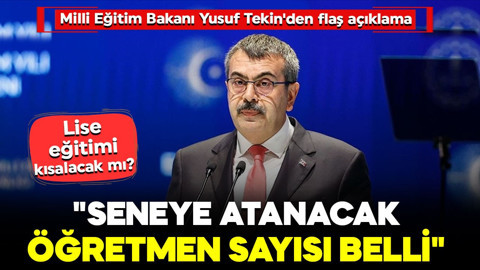 Milli Eğitim Bakanı Yusuf Tekin'den flaş açıklama: "Seneye atanacak öğretmen sayısı belli"