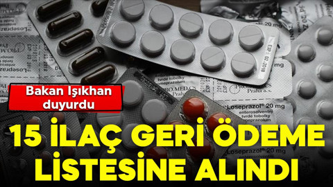 Bakan Işıkhan duyurdu: 15 ilaç geri ödeme listesine alındı