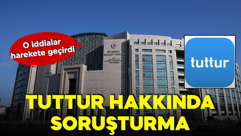 O iddialar harekete geçirdi! Tuttur hakkında soruşturma başlatıldı