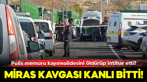 Miras kavgası kanlı bitti! Polis memuru kayınvalidesini öldürüp intihar etti!