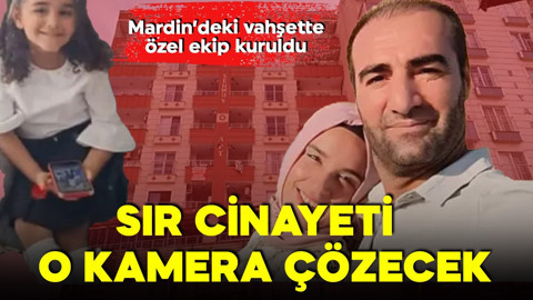 Mardin'deki vahşette silah bulunamadı! Özel ekip kuruldu! Sır cinayeti o kamera aydınlatacak!