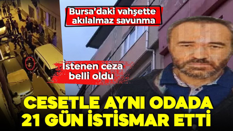 Arkadaşını öldürmüş, sevgilisini yaralı halde 21 gün istismar etmişti! 'Rızası vardı' dedi! İstenen ceza belli oldu