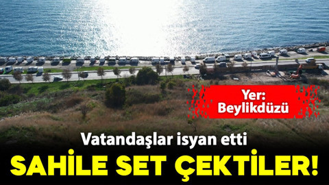 Beylikdüzü sahiline set çektiler! Vatandaşlar isyan etti: "Her geçen gün artıyorlar"