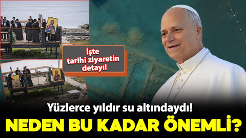 Yüzlerce yıldır su altındaydı! Birinci İznik Konsili neden bu kadar önemli? İşte tarihi ziyaretin detayı