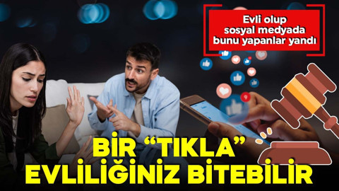 Yargıtay'dan emsal karar! Evli olup sosyal medyada bunu yapanlar yandı! Eş ağır kusurlu sayıldı!