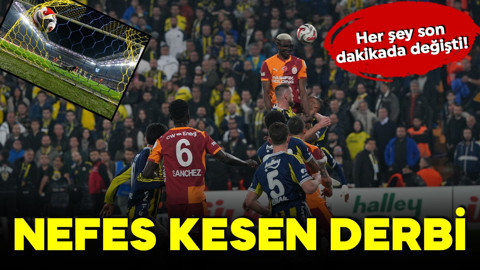Nefes kesen derbi! Galatasaray öne geçti, Fenerbahçe son dakikada geri döndü