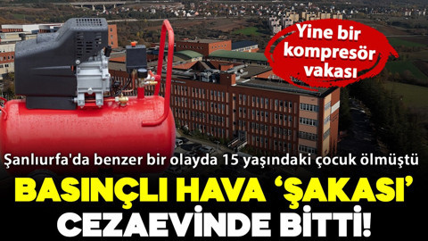 Yine bir kompresör vakası: Mesai arkadaşına basınçlı hava "şakası" cezaevinde bitti