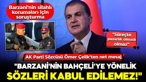 AK Parti Sözcüsü Ömer Çelik'ten 'Terörsüz Türkiye' mesajı: "Süreçte pazarlık olmadı olmaz"