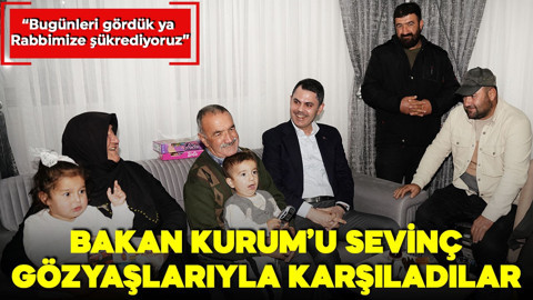 Bakan Murat Kurum'u sevinç gözyaşlarıyla karşıladılar