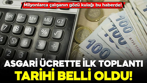 Asgari ücrette ilk toplantı tarihi belli oldu