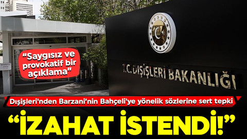 Dışişleri'nden Barzani'nin MHP Lideri Bahçeli'ye yönelik sözlerine sert tepki: "İzahat istendi"