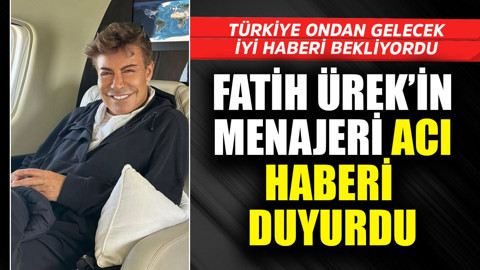 Türkiye ondan gelecek iyi haberi bekliyordu! Fatih Ürek'in menajeri acı haberi duyurdu