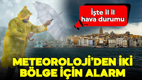Meteoroloji'den yağış ve buzlanma uyarısı! Özellikle iki bölge için alarm verildi! İşte il il hava durumu