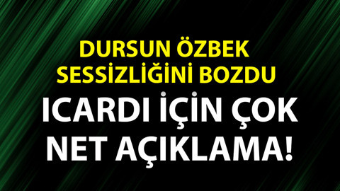 Dursun Özbek, Icardi konusuna noktayı koydu! Çok net açıklama geldi!
