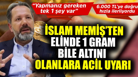 Memiş'ten elinde 1 gram altını bile olanlara uyarı