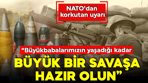 NATO'dan 'büyük savaş' uyarısı! Avrupa diken üstünde! 'Büyük bir savaşa hazır olun!