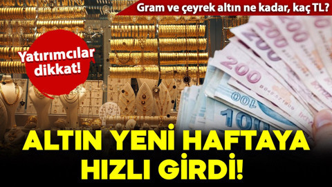 Altın yeni haftaya yükselişle başladı!