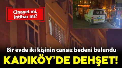 Kadıköy'de dehşet! Bir evde iki kişinin cansız bedeni bulundu