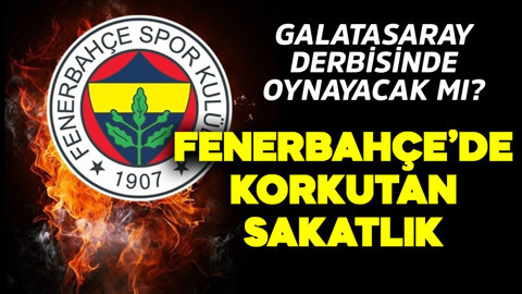 Fenerbahçe'de korkutan sakatlık! Galatasaray derbisinde oynayacak mı?
