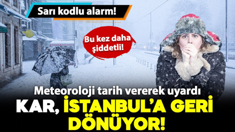 Meteoroloji tarih verdi: Kar İstanbul'a geri dönüyor! Bu kez daha şiddetli