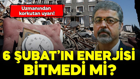 Uzmanından korkutan deprem uyarısı! 6 Şubat’ın enerjisi bitmedi mi?