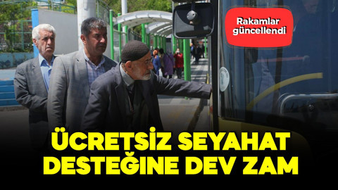 Ücretsiz seyahat desteğine dev zam! Rakamlar güncellendi