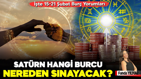 Satürn Hangi Burcu Nereden Yoklayacak, Kim Neyi İnşa Edecek? İşte 15-21 Şubat Burç Yorumları