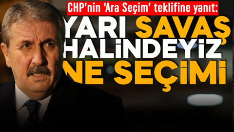 Mustafa Destici'den Özgür Özel'in 'Ara Seçim' teklifine yanıt: Yarı savaş halindeyiz...