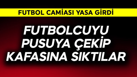 Futbol camiası yasta! Futbolcuyu pusuya çekip kafasına tek el sıktılar