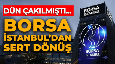 Dün çakılmıştı! Borsa İstanbul'da sert dönüş