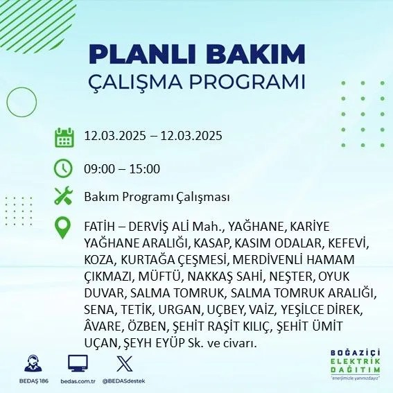 BEDAŞ açıkladı! İstanbul'da bugün elektrik kesintisi yaşanacak ilçeler! 12 Mart Çarşamba hangi mahalle ve sokaklar etkilenecek? - Resim: 19