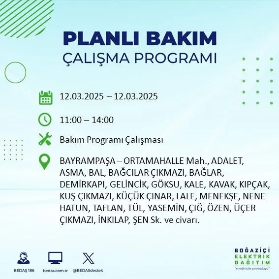 BEDAŞ açıkladı! İstanbul'da bugün elektrik kesintisi yaşanacak ilçeler! 12 Mart Çarşamba hangi mahalle ve sokaklar etkilenecek? - Resim: 11