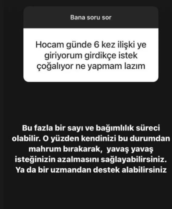 Ünlü psikoloğa gelen soru şaşırttı: "Günde 6 kez ilişkiye giriyorum, girdikçe de..." - Resim: 3